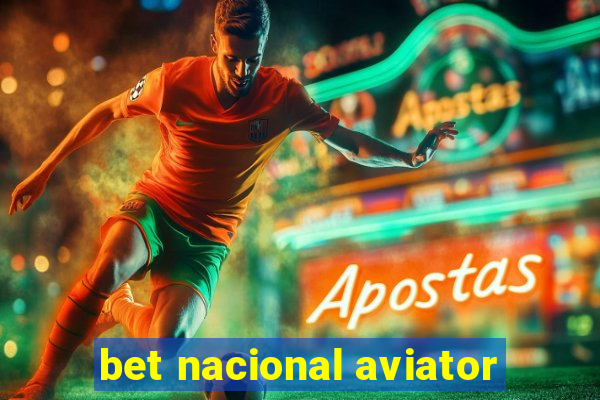 bet nacional aviator